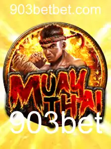MuayThai e 903bet: Guia Completo sobre o Jogo e sua Relevância Atual
